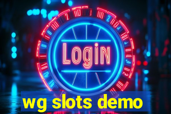 wg slots demo